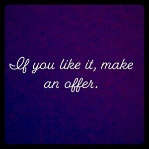 Don’t just like it, make an offer